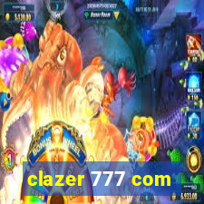 clazer 777 com